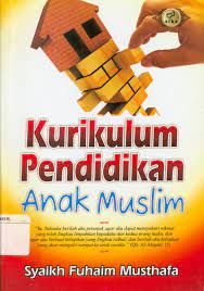 Kurikulum Pendidikan Anak Muslim
