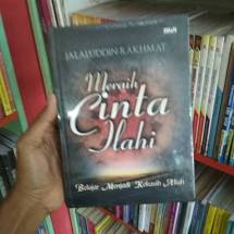 Meraih Cinta Ilahi : Belajar Menjadi Kekasih Allah