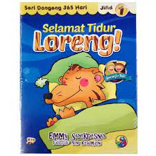 Seri dongeng 365 hari Jilid 1 : Selamat Tidur Loreng!