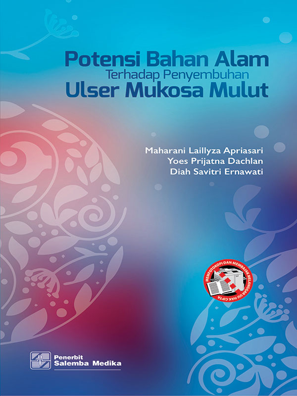 Potensi bahan alam terhadap penyembuhan ulser mukosa mulut