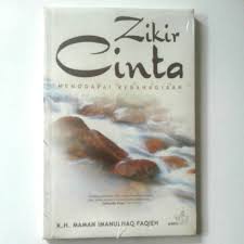 Zikir Cinta Menggapai Kebahagiaan / K.H. Maman Imanulhaq Faqieh, Editor; Irwan Suhanda, Perancang Sampul; AN Rahmawanta.