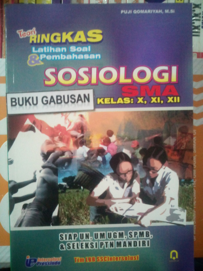 Teori Ringkas Latihan Soal & Pembahasan Sosiologi SMA Kelas X, XI, XII.