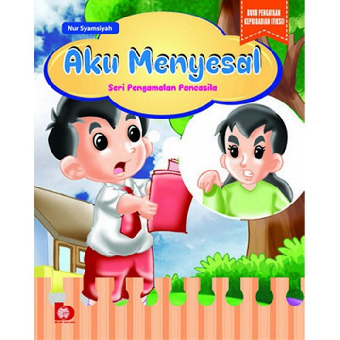 Aku Menyesal : Seri Pengamalan Pancasila