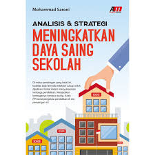 Analisis & Strategi Meningkatkan Daya Saing Sekolah