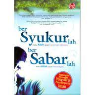 Bersyukurlah... Bersabarlah...