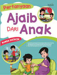 Pertanyaan ajaib dari anak