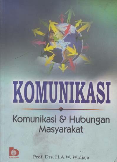 Komunikasi : komunikasi dan hubungan masyarakat
