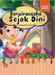 Berwirausaha Sejak dini : Seri Pengamalan Pancasila
