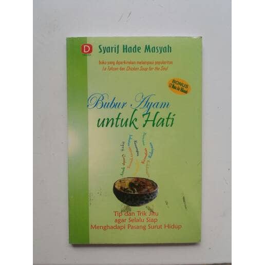 Bubur ayam untuk hati :  tip dan trik jitu agar siap menghadapi pasang surut hidup / Syarif Hade Masyah, Penyunting; Moch Syarif Hidayatullah, Proofreader; Hilmiah, Desain Sampul; Kholi Eren, Tata Letak; Rumah 84.