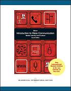 Introduction to mass communication :  Media Literacy and Culture / Stanley J. Baran