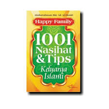 Happy Family : 1001 Nasihat & Tips Keluarga Islami