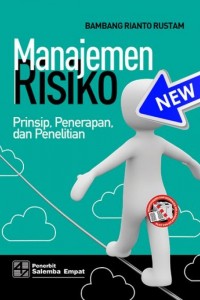 Manajemen Risiko : Prinsip Penerapan, dan Penelitian