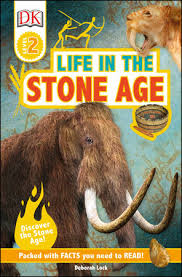 Life In The Stone Age / Deborak Lock, Editor; Ann Cannings