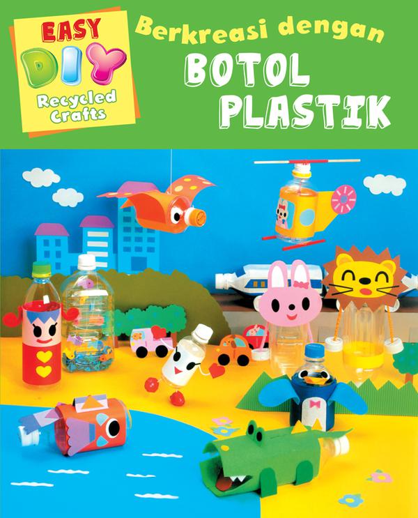 DIY easy recycled crafts : berkreasi dengan botol plastik