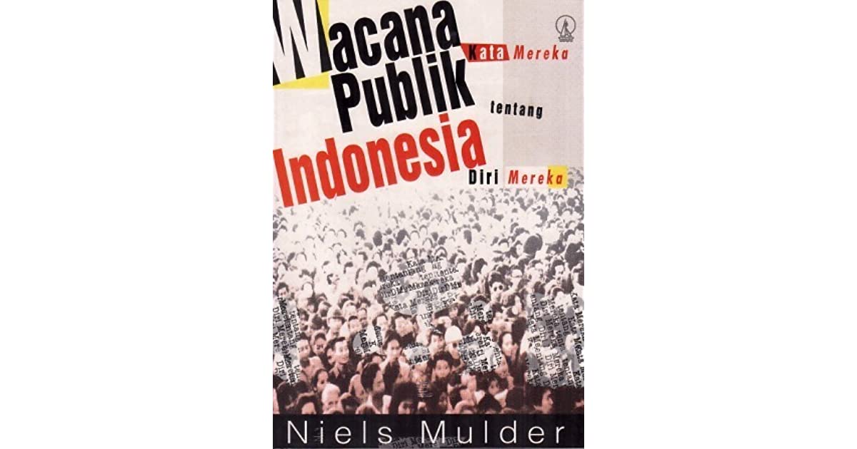 Wacana publik Indonesia : kata mereka tentang diri mereka
