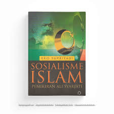 Sosialisme Islam :  pemikiran Ali Syari'ati / Eko Supriyadi, Penyunting; Anang Haris Himawan, Desain Cover; Arief Prabowo, Tata Letak; Bima Bayu Atijah.