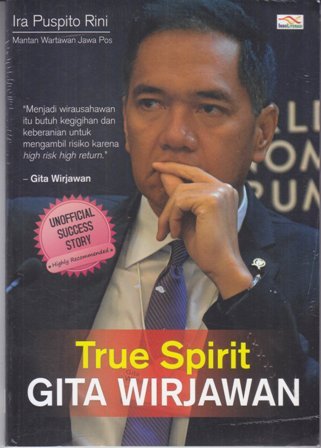 True Spirit Gita Wirjawan / Ira Puspito Rini