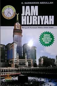 JAM HIJRIYAH : Menguak Konsepsi Waktu dalam Islam