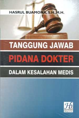 Tanggung jawab pidana dokter dalam kesalahan medis