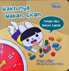 Fun Cican Belajar Mengenal Waktu : Waktunya Makan, Cican