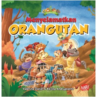4 Sahabat Super: Menyelamatkan Orangutan