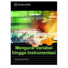 Mengurai Variabel hingga Instrumentasi