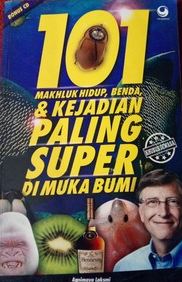 101 Makhluk Hidup, Benda, dan Kejadian Paling Super di Muka Bumi