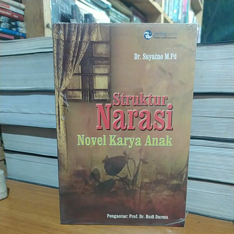 Struktur Narasi :  Novel Karya Anak / Suyatno