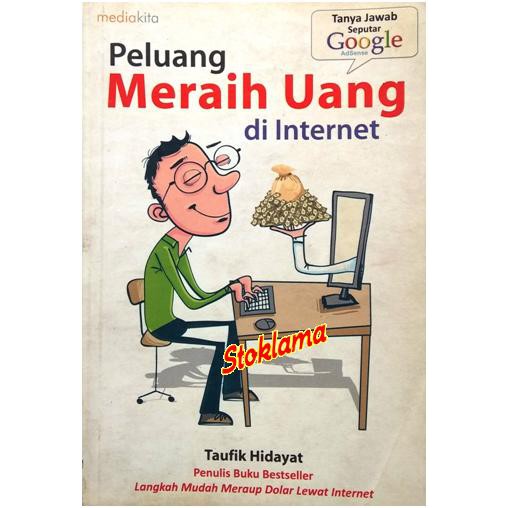 Peluang Meraih Uang di Internet