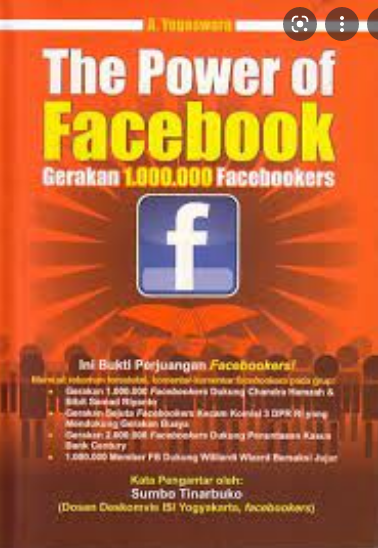 The power of facebook :  gerakan 1.000.000 facebookers / A. Yogaswara