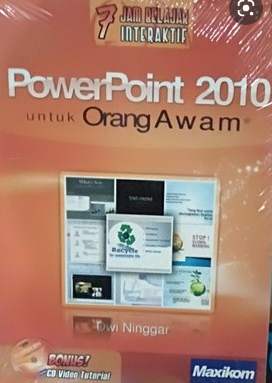 7 Jam Belajar Interaktif PowerPoint 2010 untuk Orang Awam