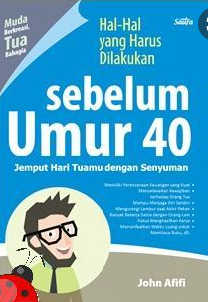 Hal-Hal yang Harus Dilakukan Sebelum Umur 40