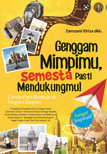 Genggam Mimpimu, Semesta Pasti Mendukungmu