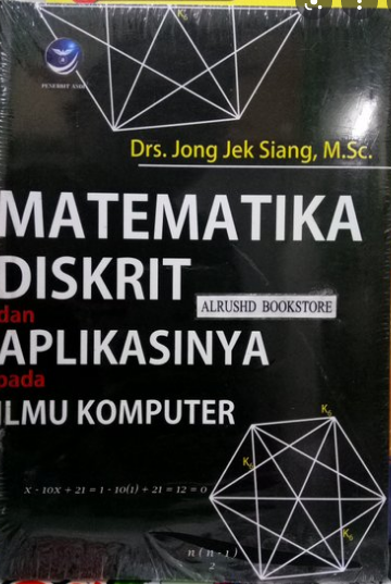 Matematika Diskrit dan Aplikasinya pada Ilmu Komputer