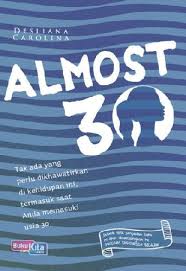 Almost30 : Apa yang Kamu Pikirkan saat Memasuki Usia 30?