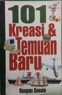 101 Kreasi dan Temuan baru / Roopan Gosain