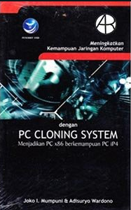 Meningkatkan Kemampuan Jaringan Komputer dengan PC Cloning System