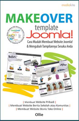 Makeover template Joomla! :  Cara mudah membuat website Joomla! & Mengubah Tampilan sesuka Anda / Ollie