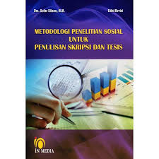 Metodologi Penelitian Sosial untuk Penulisan Skripsi dan Tesis :  [Edisi Revisi] / Sofar Silaen.