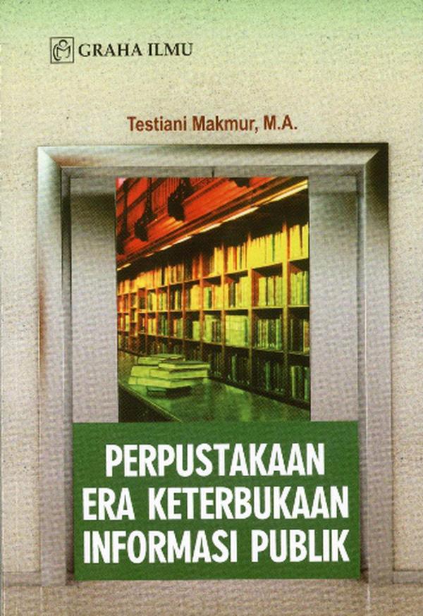 Perpustakaan Era Keterbukaan Informasi Publik