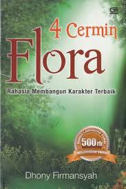 4 Cermin Flora: Rahasia Membangun Karakteer Terbaik
