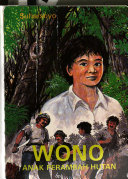 Wono :  anak seorang perambah hutan / Suharsoyo