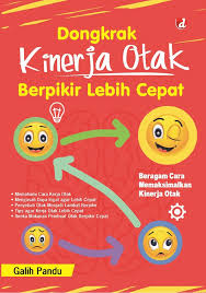 Dongkrak Kinerja Otak Berpikir Lebih Cepat