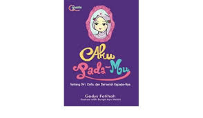 Aku Padamu: Tentang Diri , Cinta, dan Berserah Kepada-Nya