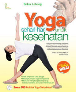 Yoga : Sehari-hari Untuk Kesehatan
