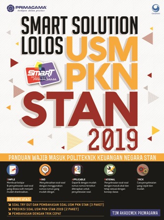 Smart Solution Lolos USM PKN STAN 2019 / Tim Akademik Primagama ; editor. Albertus Ravoliko Septiawan