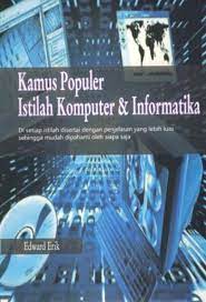 Kamus populer istilah komputer & informatika