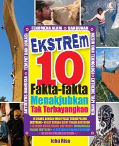Ekstrem 10 Fakta-Fakta Menakjubkan Tak Terbayangkan