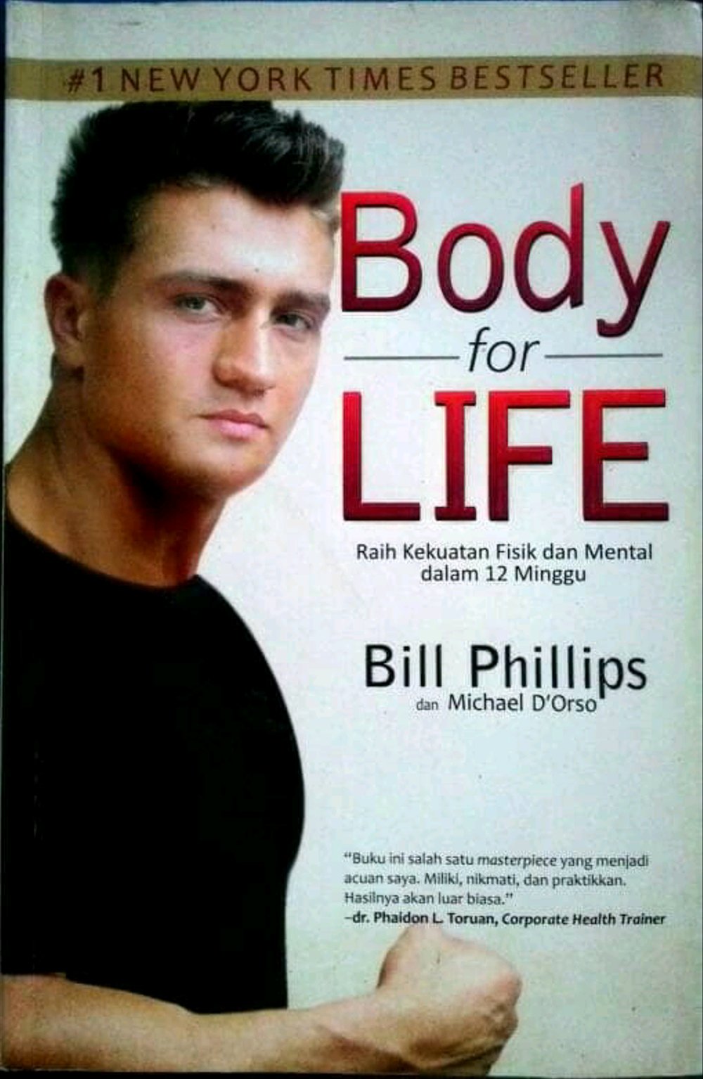 Body for Life : raih kekuatan fisik dan mental dalam 12 minggu