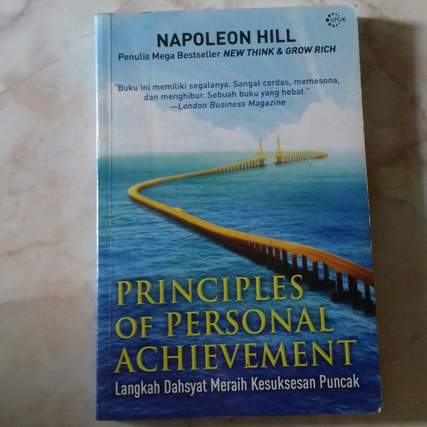 Principles of personal achievement : Langkah dahsyat meraih kesuksesan puncak
